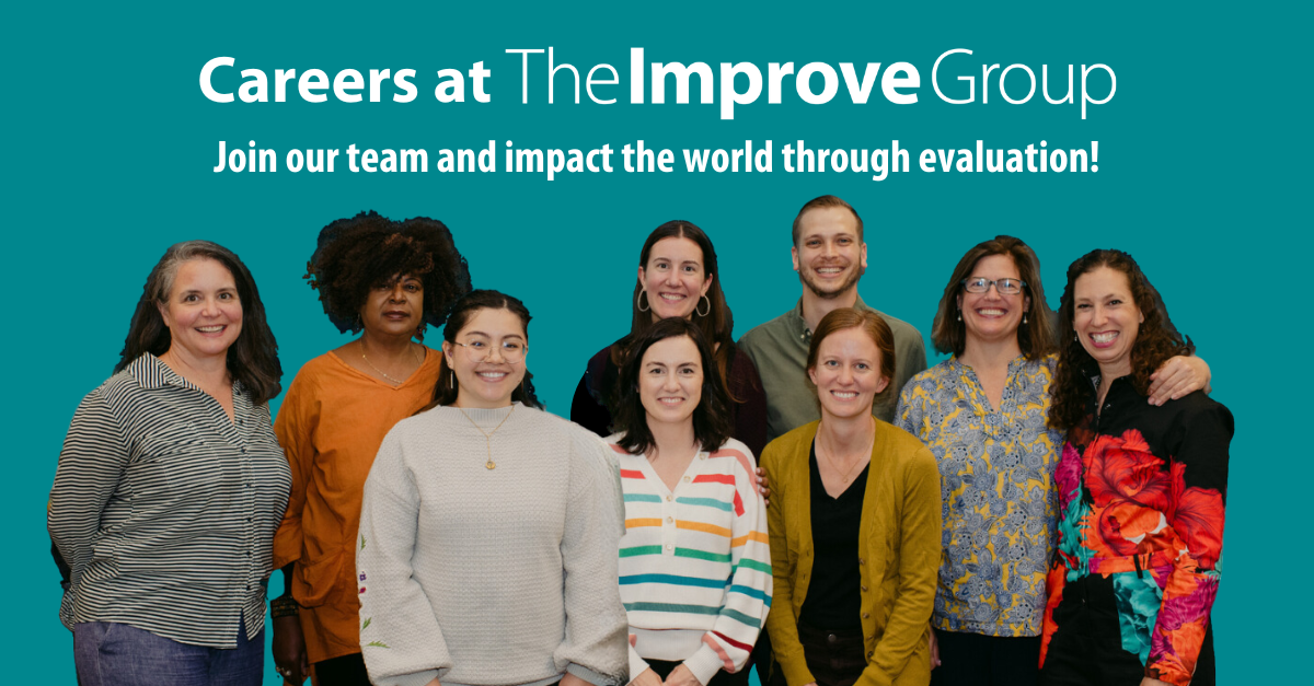 Image of Improve Group staff posing for a picture with text above them that says ""Careers at The Improve Group. Join our team and impact the world through evaluation!"