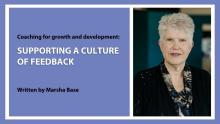 Graphic that includes a headshot of Marsha Base and the title of the article: "Coaching for Growth and Development: Supporting a culture of feedback"